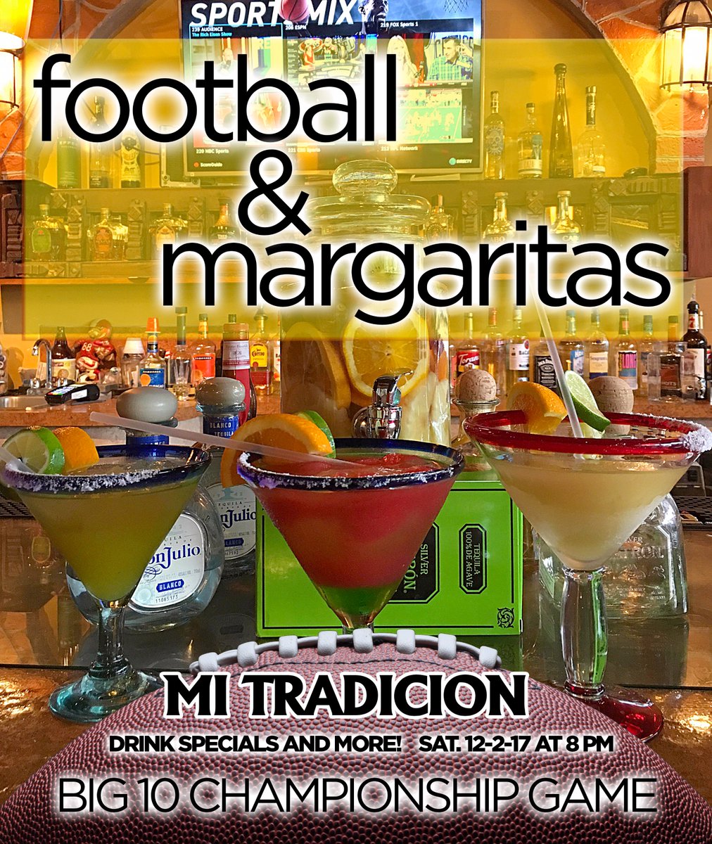 Saturday Night ~ Margarita Specials and the Big 10 Championship on every TV. Got kids? No problem! No kids? No problem!