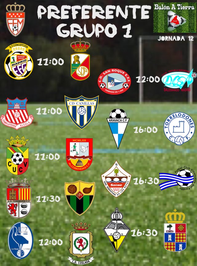 Horarios del Grupo 1 de Preferente. <a href="/efconcepcion/">EF CONCEPCION</a> <a href="/rsda_oficial/">RSD ALCALA SAD</a> <a href="/ADComplutense/">AD Complutense Alcalá</a>   <a href="/CDCanillas/">CD Canillas</a> @cucvillalba <a href="/ADAlcobendas/">Alcobendas CF</a> <a href="/AdTorrejoncf/">A.D. TORREJON C.F.</a> @EFPeriso <a href="/LasRozas_CF/">Las Rozas CF</a> <a href="/CD_Coslada/">CD COSLADA ⚽️</a> <a href="/cdsanroqueeff/">C.D San Roque E.F.F</a> <a href="/CEDDOSA/">C.D.DOSA</a> <a href="/AravacaCF_/">Aravaca C.F.</a> <a href="/TORRECF/">Torrelodones CF British Montessori</a> <a href="/UDSanse/">U.D. Sanse</a> <a href="/FCVPAR/">FCVPAR</a> <a href="/CDGalapagar/">C.D. Galapagar</a> <a href="/CAMARMA__CF/">CAMARMA CF</a> <a href="/RFFM_oficial/">RFFM</a>