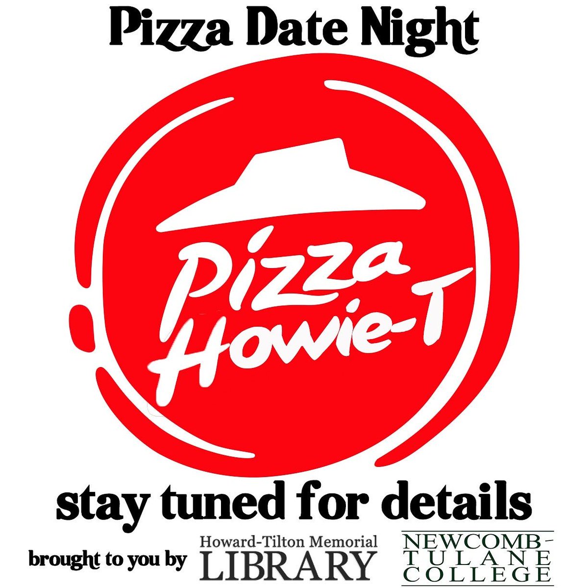 howard_tilton's tweet photo. Pizza date night with #HowieT and @NewcombTulane is coming up soon!!! #tulane https://t.co/9Ezy7eLJOh