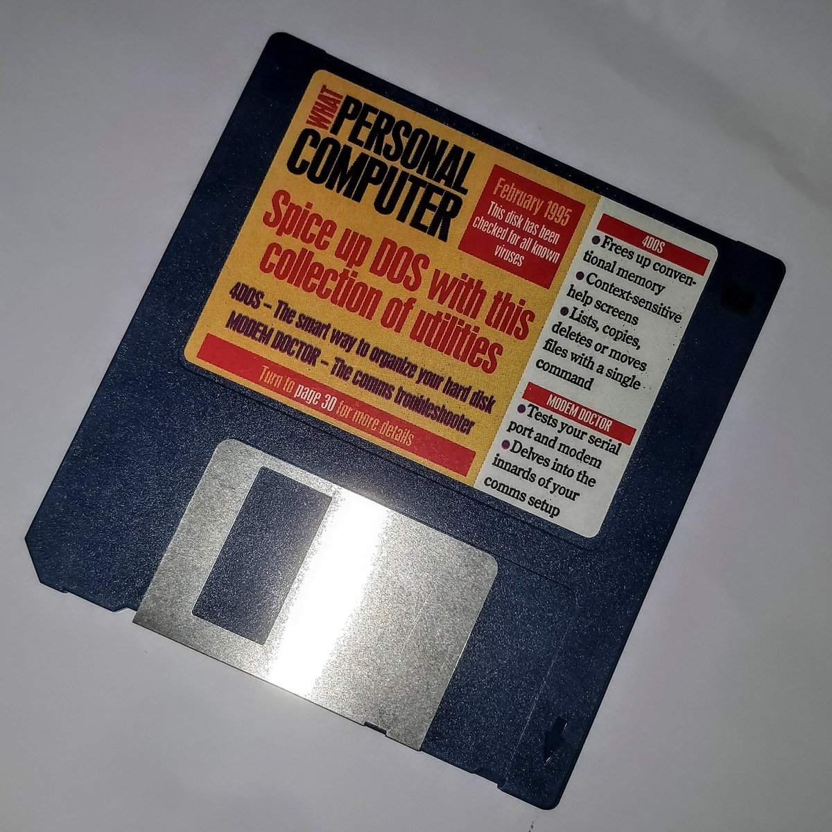 ITMNaas's tweet photo. I found this old "What Personal Computer" cover disk in the darkest recesses of the vault today.
Dated Feb 1995, it comes complete with a copy of #4Dos and #ModemDoctor to test your modem.
All on a 1.44Mb disk! https://t.co/5Wg4v4Mc3G