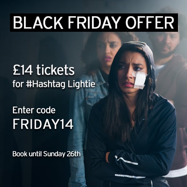 arcolatheatre's tweet photo. It's #BlackFriday... 🤑 So we are giving you the chance to book £14 tickets for the ★★★★★ #HashtagLightie before Sunday!
Book it like it's hot (it is...) →https://t.co/JtI4M1HfcG https://t.co/6Irdx4v2kf