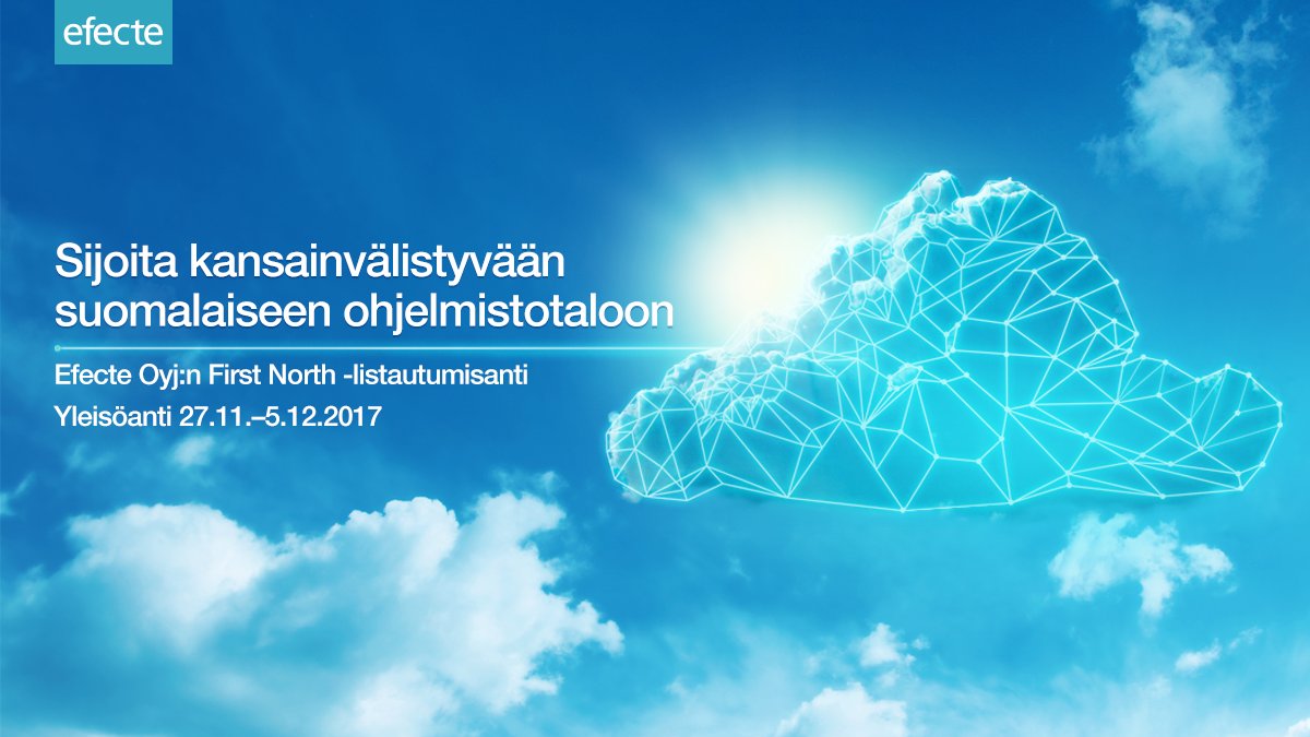 Efecte's tweet photo. Efecte hakee listautumista @NasdaqHelsinki First North Finland -markkinapaikalle. Yleisöanti 27.11.–5.12. Lue listalleottoesite https://t.co/PW6zKJp505 #listautuminen #ipo https://t.co/CV1Db9WrjD