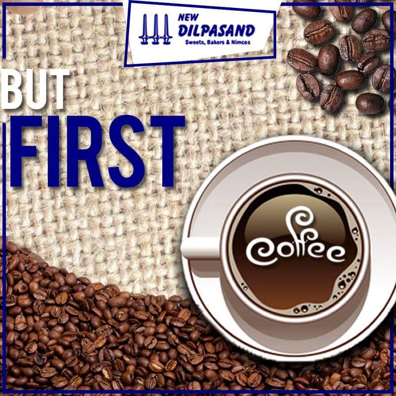 NewDilpasand's tweet photo. You can't buy happiness, but you can buy coffee and that's pretty close. Start your day right, with a perfect cup of coffee from New Dilpasand Sweets

#NewDilpasandSweets #StartYourDayRight #Coffee #PerfectCupOfCoffee https://t.co/MLppxR1gtc
