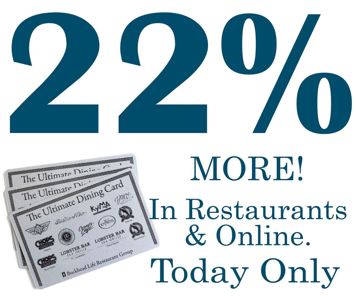 #ICYMI: It's not too late! Get 22% added value on #UltimateDiningCard purchases &amp; reloads until midnight tonight! Visit secure.buckheadrestaurants.com, call our corporate office, or visit any of our #restaurants to purchase.