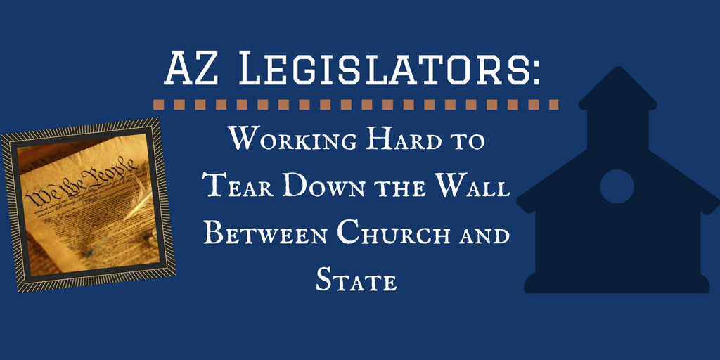 DesertDissenter's tweet photo. AZ Legislators: Working Hard To Tear Down The Wall Between Church And State by @Linsay_E https://t.co/QzcV5YwmAX https://t.co/r49O2bNkJu