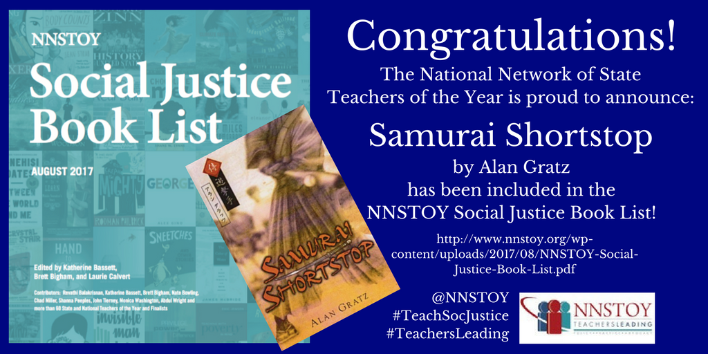 2014ORTOY's tweet photo. Congratulations @AlanGratz!! Your amazing book SAMURAI SHORTSTOP has made the @NNSTOY Teacher of the Year Social Justice Book List! Please share it out!! https://t.co/DypbolmzMo #TeachSocJustice @GeorgeTakei #SamuraiShortstop https://t.co/PhZ4tmQ8z7