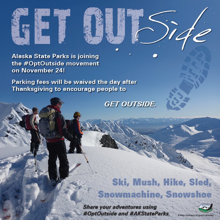 AlaskaLabor's tweet photo. Reminder: Parking fees at @AlaskaStParks  are waived today. Get outside and share your adventures using #OptOutside and #AKStateParks! https://t.co/M7MGLZasDJ