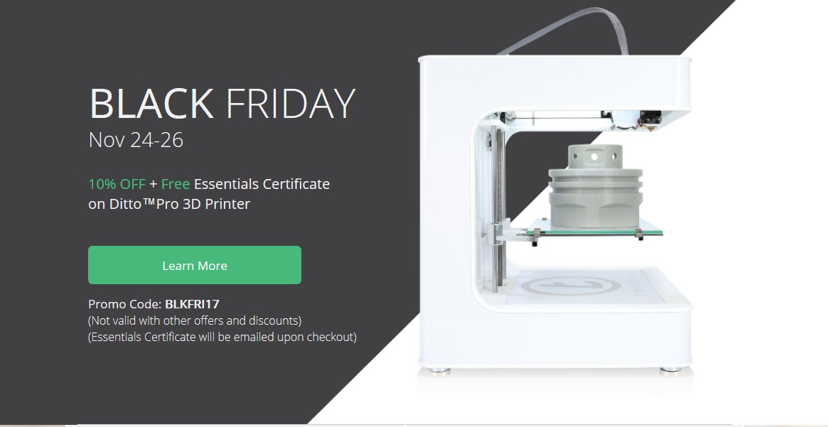 Tinkerine's tweet photo. Our Black Friday deal, 10% off and a FREE Essential Certificate! Use the promo code: BLKFRI17 for the deal today. #3DPrinting #3DPrinter #DittoPro #BlackFridayDeals #BlackFriday https://t.co/hRgxepV9Xg