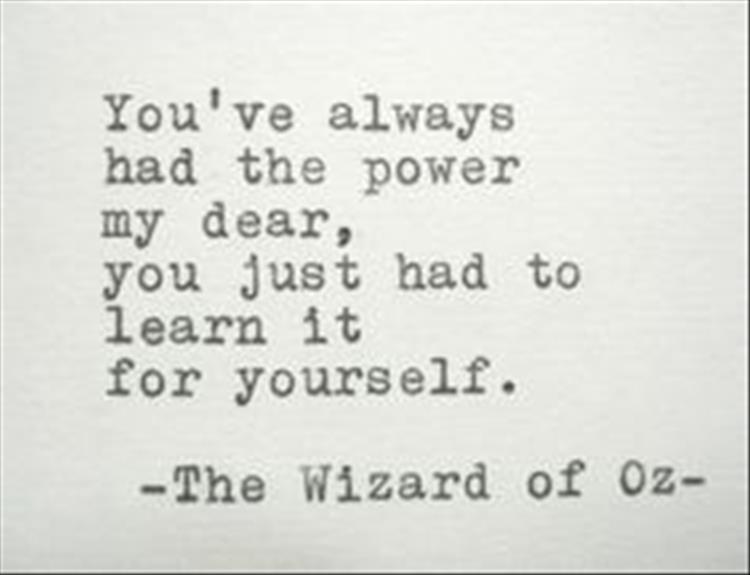 #Quote #YouHaveThePower #Learn #WizardofOz <a href="/yellowbrickroad/">The Wizard of Oz</a>