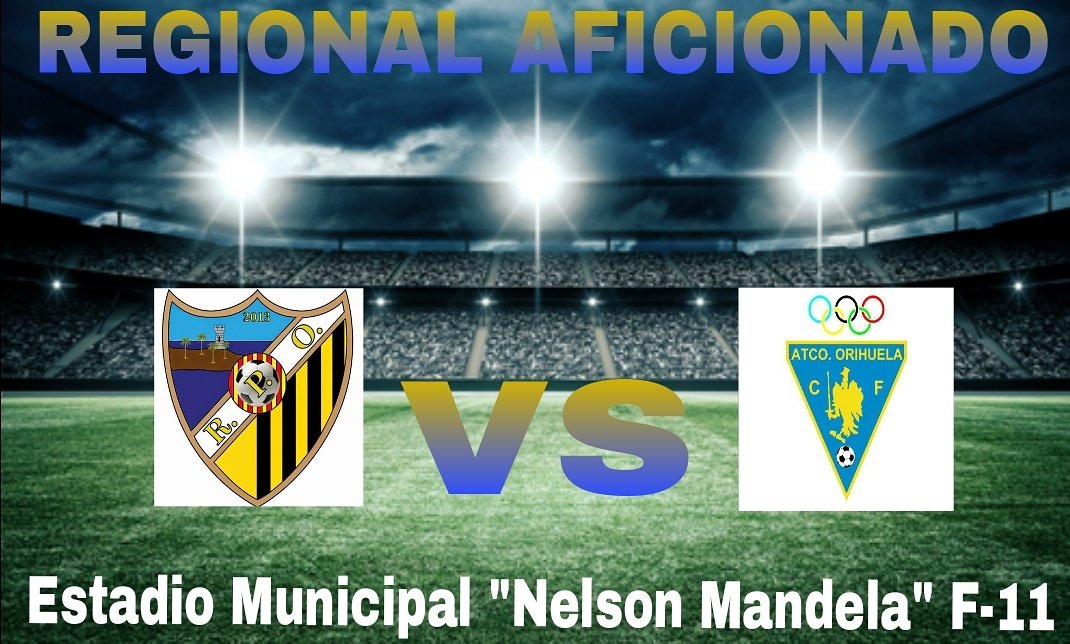 AtcoOri's tweet photo. ⚽️Mañana a las 18.45 h en el Campo Municipal "Nelson Mandela" (Torrevieja) tendrá luegar el partido Racing Playas de Orihuela vs @AtcoOri #2REGAFICIONADO #11JDA ⚽️ https://t.co/2iINUWuvzL