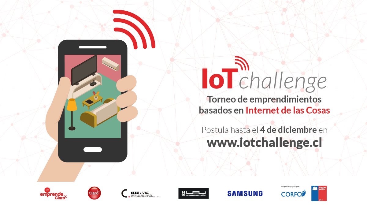 Postula hasta el 4 de diciembre para acelerar tu proyecto de #InternetofThings con IoT Challenge. Los ganadores podrán asistir a una Misión Comercial a México donde Claro tiene presencia comercial.
<a href="/CIET_UAI/">CIET  UAI</a> <a href="/EmprendeClaroCl/">Emprende Claro Chile</a> <a href="/samsungchile/">Samsung Chile</a> <a href="/corfo/">Corfo</a>