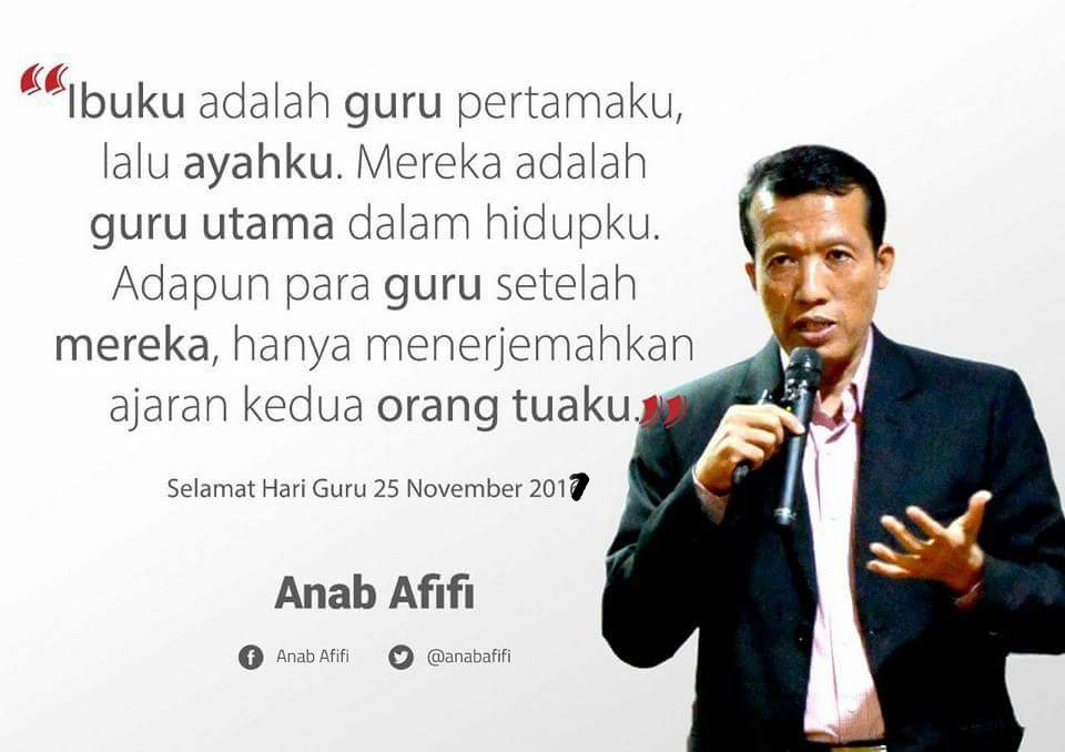 Ibuku adalah guru pertamaku, lalu ayahku. Mereka adalah guru utama dalam hidupku. Adapun para guru setelah mereka, hanya menerjemahkan ajaran kedua orang tuaku.

Selamat #HariGuru #harigurunasional