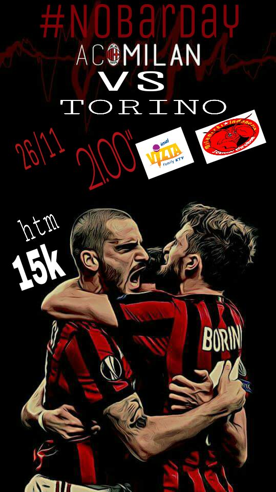 #BudayakaNonbar Milan VS Torino | Minggu 26/11/17 > OG: 20.30 WIB | @ Inul Vizta CSB >HTM 15K All< (softdrink) #ForzaMilan 
<a href="/MilanistiOrId/">Milanisti Indonesia</a>