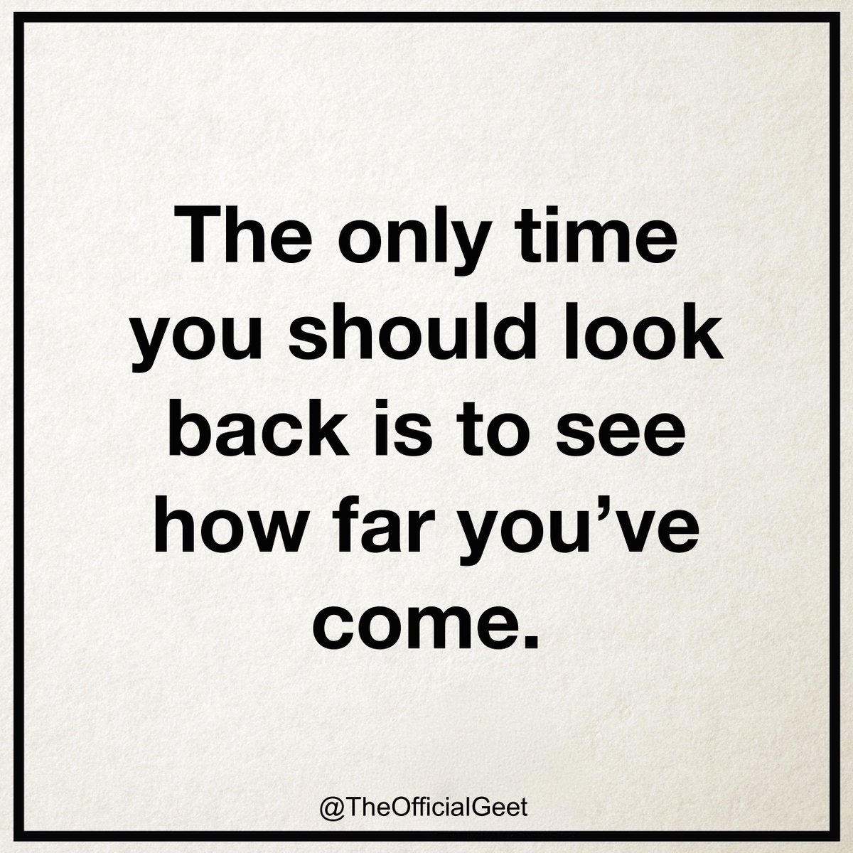 theofficialgeet's tweet photo. #MyGeet: Don't look back, cause that is not the direction you are going in. Never cry over spilled milk or waste time being upset about past mistakes. Learn and move forward. #SaturdayMotivation #OptOutside #FutureOfBathroomIsComing https://t.co/xvMSBVOo1n