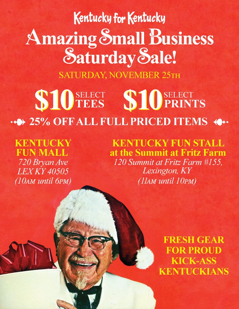 KYforKY's tweet photo. Happy #SmallBusinessSaturday! We've got 25% Off all reg price gear in both stores + select shirts and prints only $10 today! Come shop small y'all! #sharethlex #KentuckyKicksass https://t.co/sw8mlCkLmP https://t.co/naRcDBpCKU