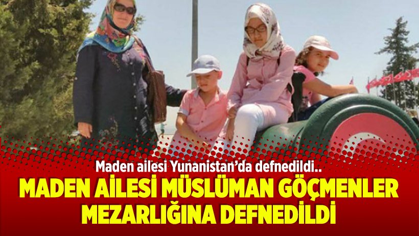 CANBERK_dr_2's tweet photo. Maden ailesi Müslüman Göçmenler Mezarlığına defnedildi

NEDEN Mİ, cünkü
Samsun'daki yakınları,
"başımıza iş gelir'' korkusuyla Maden ailesinin cenazesini takip için Yunanistan'a gidemedi

Uluslararası haber kanalı EURONEWS faciayı 12 dilde dünyaya duyurdu
https://t.co/VNgGTU6IVu https://t.co/Vsn4c5qMEm