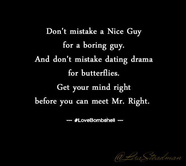 LisaSteadman's tweet photo. Don't mistake a nice guy for a boring guy. Get your mind right before meeting Mr. Right. #LoveBombshell https://t.co/INU9oYHICt