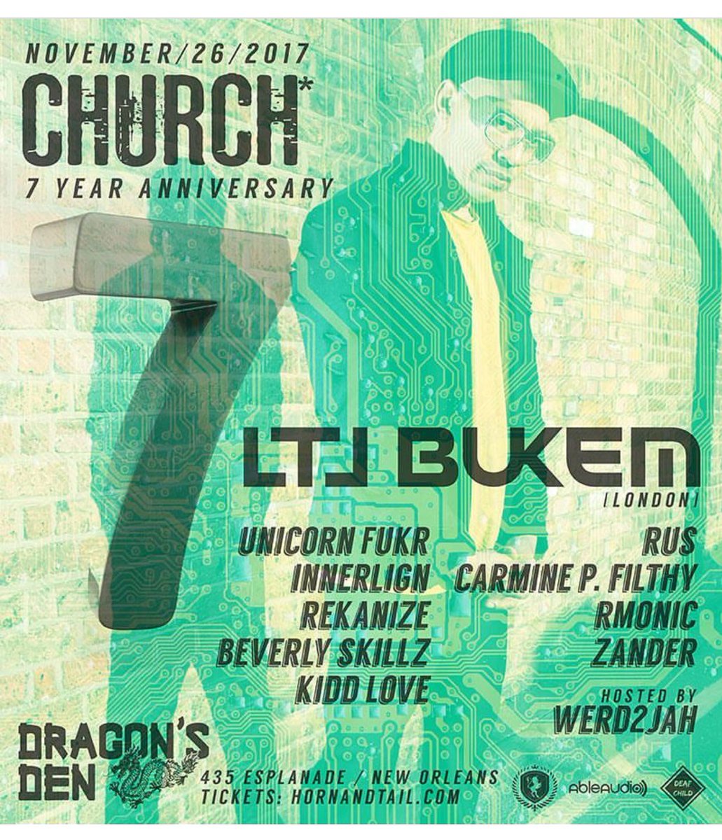 VERSEDrecords's tweet photo. The 7-year Anniversary of CHURCH* this Sunday at The Dragon’s Den in New Orleans featuring @therealLTJbukem https://t.co/e3hPIzT53m
