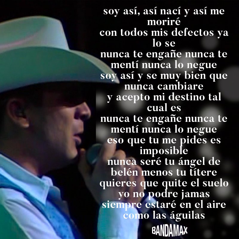 Soy así, así nací y así me moriré 
con todos mis defectos ya lo se...
#GalloDeOro #ValentínElizalde