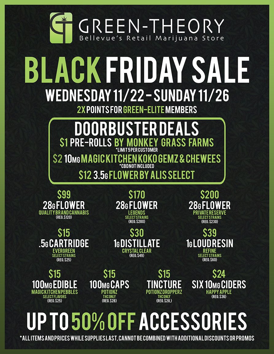 green_theory502's tweet photo. Today & Tomorrow are the Last Days of our Black Friday Sale! All Green-Elite Members receive 2X POINTS ALL WEEKEND LONG! #BlackFriday #GreenElite #Marijuana #Cannabis #Flower #Edibles #Concentrate #GreenTheory #NWCS #Refine #XtractedLabs #Bellevue #Seattle #WA #LegendsMarijuana https://t.co/mmgafOcRRN