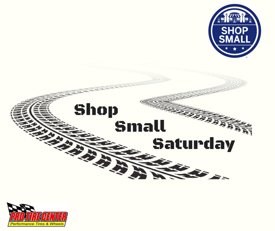ProTireCenter's tweet photo. It's Shop Small Saturday! Support local businesses! https://t.co/tCshiOfqvQ