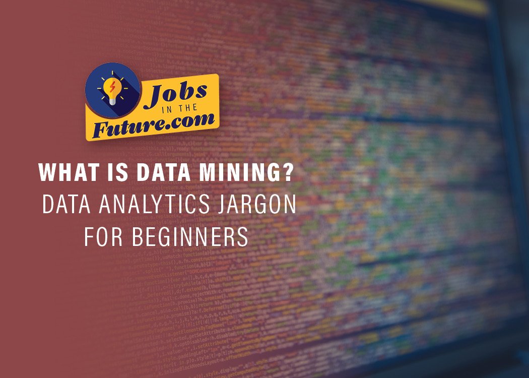 jobsthefuture's tweet photo. What is Data Mining – Data Science Jargon for Beginners
#DataAnalytics #DataScience #DataMining #dataterms
https://t.co/Hl69faOIis https://t.co/nVOHSpZtkM