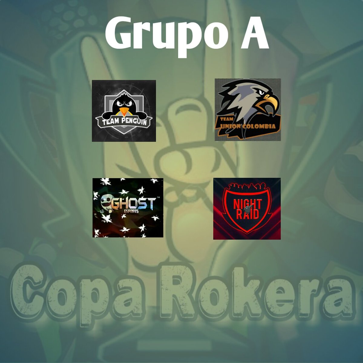 CopaRokera's tweet photo. Grupo A:
@TM_PENGUIN @ColombiaUnion3 @GhostTm_eSports @NightRaidCR1 https://t.co/1ruhlujD2M