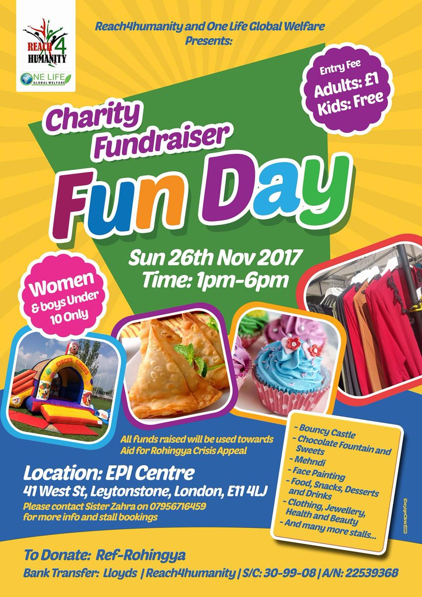 reach4humanity's tweet photo. This Sunday 26th November 2017
1pm to 6pm
https://t.co/O38C7kRqEW
#Leytonstone #London #FunDay
#Women #Children #Rohingya 
#HaveFunSupportRohingya
#Reach4Humanity 
#OneLifeGlobalWelfare
#Charity #Aid #Humanity https://t.co/ee1VBUWjIz