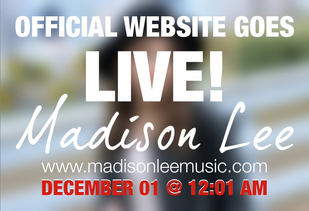 MadisonLeeMusic's tweet photo. GET READY! My OFFICIAL WEBSITE goes ***LIVE*** on 12/01 @ 12:01 AM! https://t.co/AwMiQMPa20 @JBCMUSIC https://t.co/EWj173oE0u