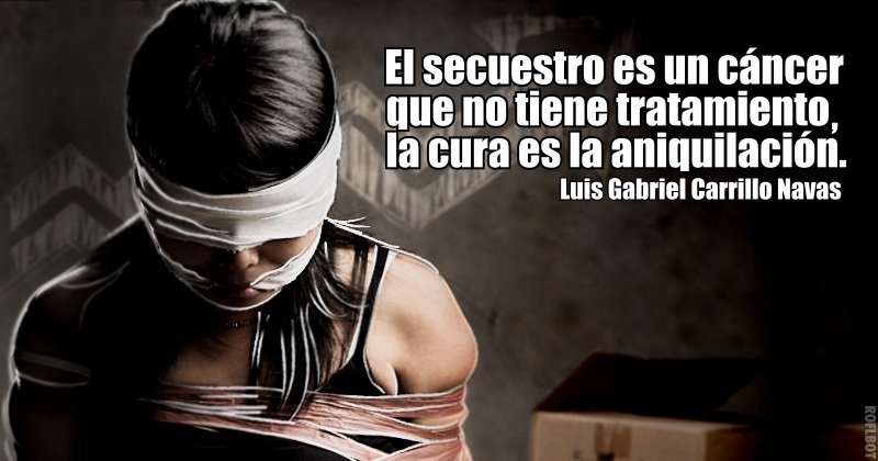 CarrillonavasG's tweet photo. El secuestro es un cáncer que no tiene tratamiento, la cura es la aniquilación Luis Gabriel Carrillo Navas @TimoFARC @IvanMarquezFARC @JSantrich_FARC @_El_Patriota @carosle @Catmausan @JoseFdoSanin @lacoutu @jurumo @JuanRealDC @paitojimenez28 @LuisRoj97538150 @ninitabalcazarc https://t.co/a6FNctwK7C