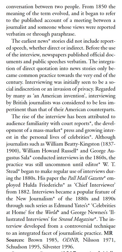 You might also be surprised to learn that interviews - something we now think of as being so central to the practice of journalism - were uncommon in British papers until the 1880s. They were regarded as an invasion of privacy & condemned as an uncouth American import!(DNCJ)