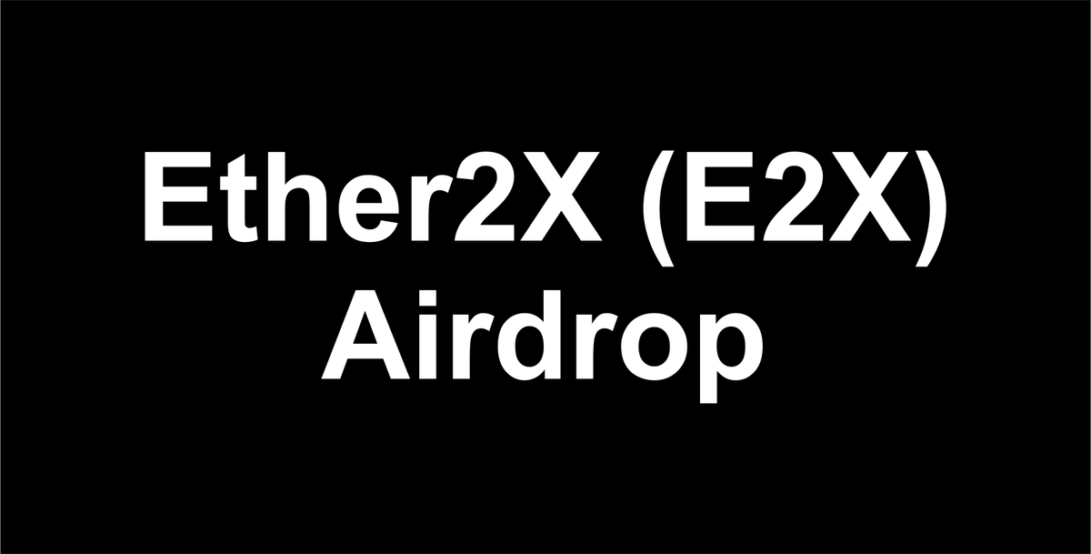 top_statist's tweet photo. Ether2X (E2X) #Airdrop #FREETOKEN 

First Join Airdrop Group Then Fill the form

Telegram : https://t.co/1T3SXoMzue

Foem : https://t.co/tJLG9qFfWp

Website : https://t.co/xvBqQridp4 https://t.co/S03VD54ojC
