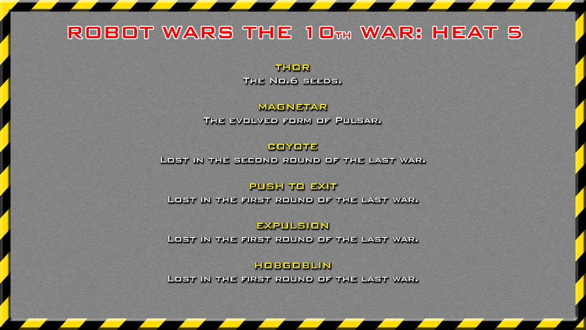 Mark_SW21's tweet photo. Info about tonight's #RobotWars competitors. For the next war can we please have more than 5 heats. @UKRobotWars #Thor #PushtoExit #Expulsion #Coyote https://t.co/tTXglrR3Y0
