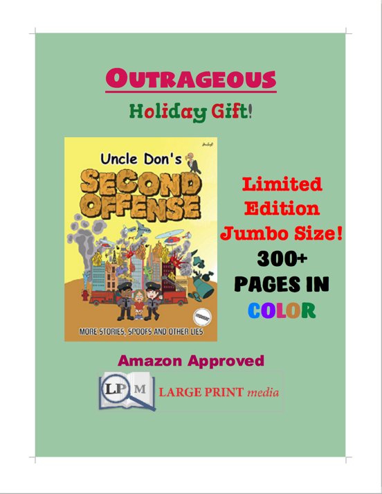 UncleDonTM's tweet photo. 🎅🤡#largeprint #paperback #startreading #TODAY! #ebook is #free! 308 #pages in #color! #Kindle #super #cheap! #outrageous #fun!🤡🎅
https://t.co/JF9oZXdeVL … 037
#xmas #gifts #christmasiscoming #chanukah #nytimes #ya #MAGA #visuallydisabled #christmas #gameday #cybermonday https://t.co/yO8xRXy2YL