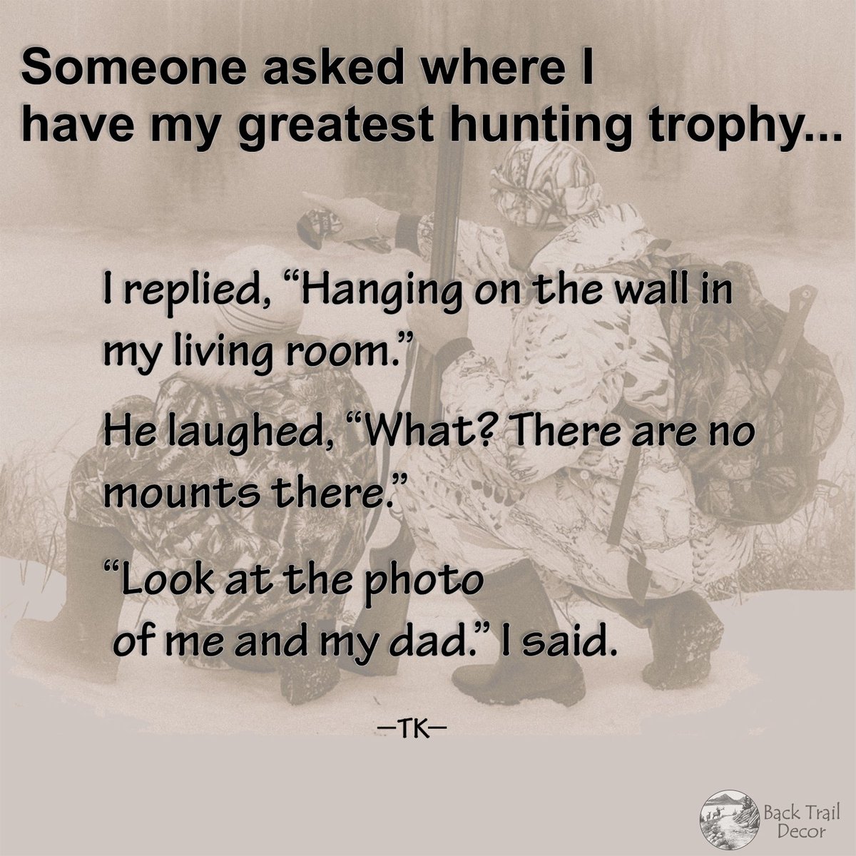 BackTrailDecor's tweet photo. This is my greatest hunting trophy...what's yours?
https://t.co/TnptHvEuYt #quoteoftheday #quotes https://t.co/c7jGKVN3BL