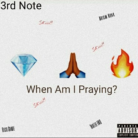 3rd_NoteSA's tweet photo. #NewProfilePic cover art for the soon to drop #WAIP #WhenAmIPraying https://t.co/m48XcJD7m0