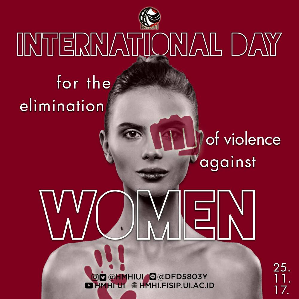 Sesuai dengan tema kampanye internasional tahun ini: "Leave No One Behind: End Violence against Women and Girls", mari hentikan segala bentuk kekerasan di dunia, terutama kekerasan berbasis gender.