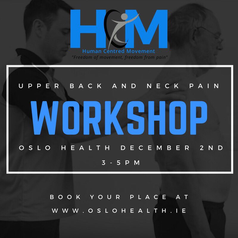 hcmovement_ie's tweet photo. Join us for an Upper Back and Neck Pain Workshop - https://t.co/QCxQw5AABI https://t.co/zi9elxJrlw