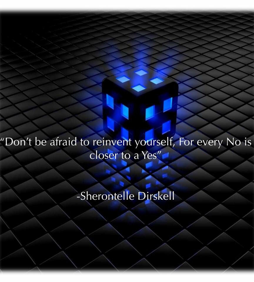 SherontelleD's tweet photo. “Don’t be afraid to reinvent yourself, For every No is closer to Yes.”- Sherontelle Dirskell #quote #Entrepreneur #speaker #Inspiration https://t.co/0u9NAJ0rdv