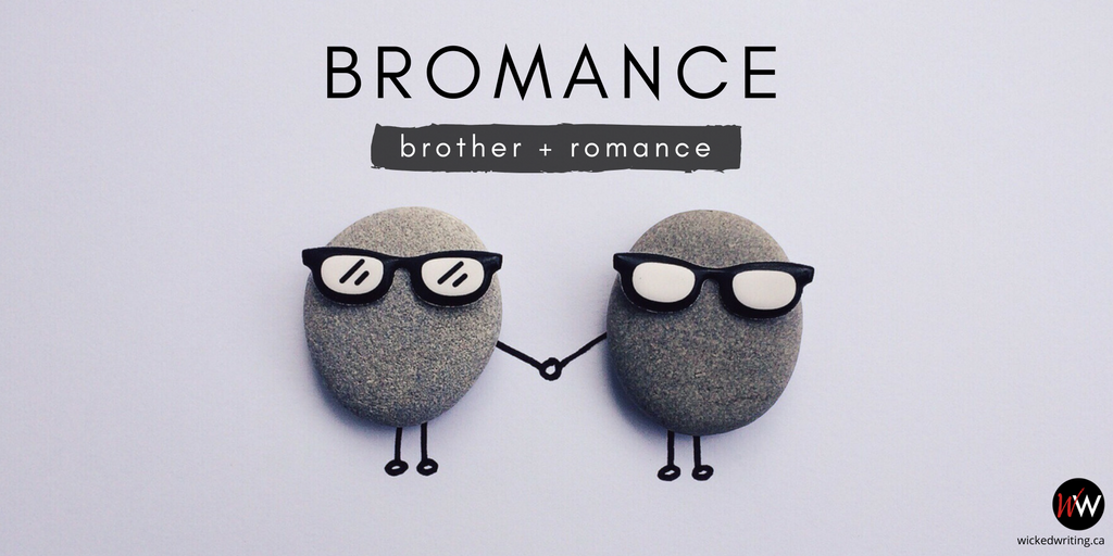 WickedWriting's tweet photo. #SundayBrunch Portmanteau! This week, we're serving:
Bromance | Noun - "close friendship between men" #UseItInASentence https://t.co/M4gjYThnqu