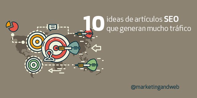 cinacio06's tweet image. 📢 10 ideas de artículos #SEO que generan mucho tráfico web en 2018 buff.ly/2iSMheT … via @marketingandweb