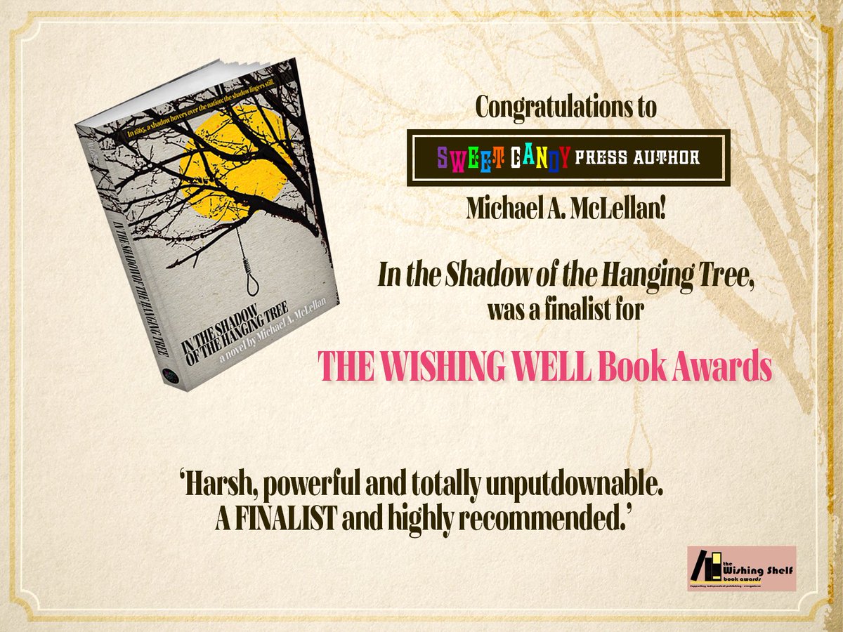 SweetCandyPress's tweet photo. Congrats to Sweet Candy Press author Michael A. McLellan! In the Shadow of the Hanging Tree, was a finalist for The Wishing Shelf Book Awards! ‘Harsh, powerful and totally unputdownable. A FINALIST and highly recommended.’
Order https://t.co/hSCcOEt1kO #historical #colonialism https://t.co/Zckay3F7zg