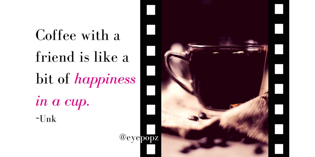 EyePopz's tweet photo. "#Happiness in a cup." Share a word, a coffee or tea, a kind gesture or thought with someone special. #ThinkBIGSundayWithMarsha Pay it fwd! https://t.co/o1Lmexp6DA