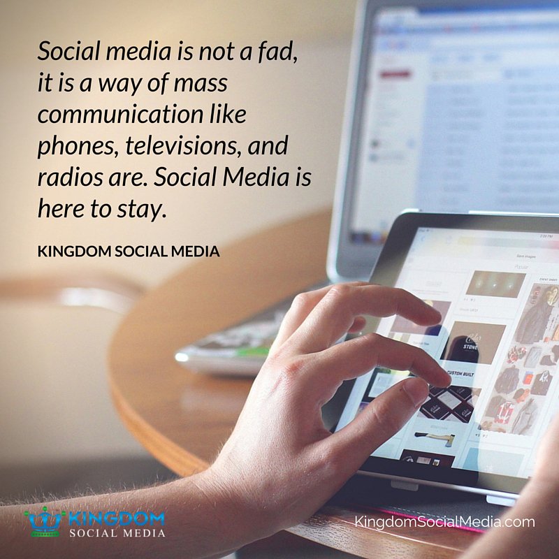 Kingdomofsocial's tweet photo. Social media is not a fad, it is a way of mass communication like phones, televisions, and radios are. Social Media here to stay. https://t.co/cCcIH45r3z