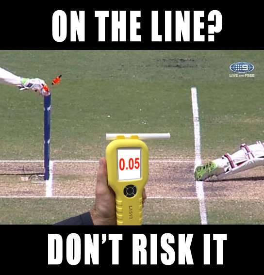 Don't be stumped, blow 0.05 and you'll need to walk.

#Ashes2017 #OneNil