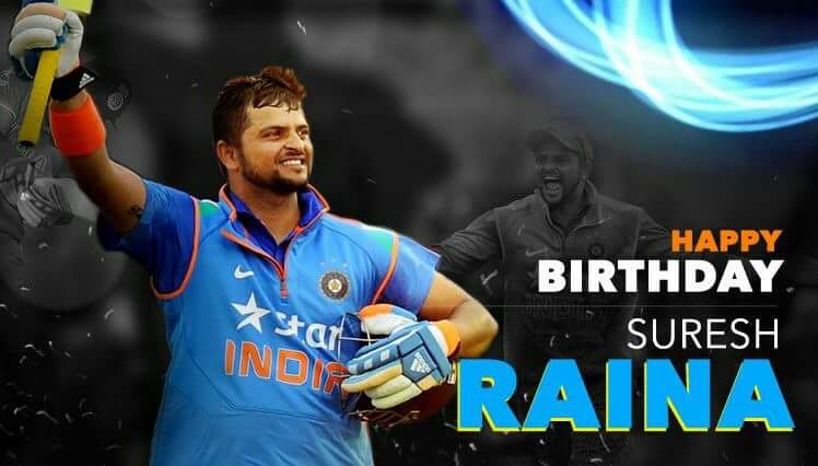 Happy birthday Suresh Raina Bhaiya ji 