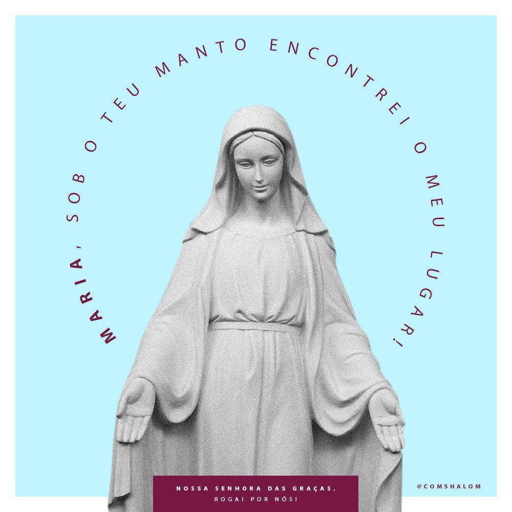 Quando a força me faltar.
Quando a vida me provar.
Eu quero estar em teus braços, ó Mãe.
E de ti aprender a crer, a esperar, a amar!

Nossa Senhoras das Graças, rogai por nós!

#Maria #SenhoraDasGraças