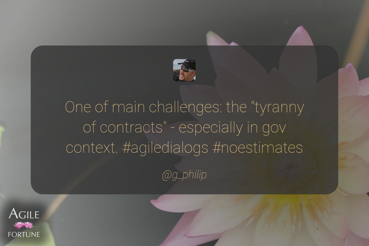 AgileFortune's tweet photo. One of main challenges: the "tyranny of contracts" - especially in gov context. #agiledialogs #noest… ^ @g_philip https://t.co/J778sk4j9V