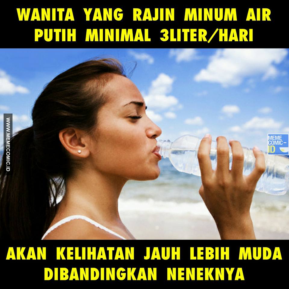 Minumlah air putih 3liter/hari.