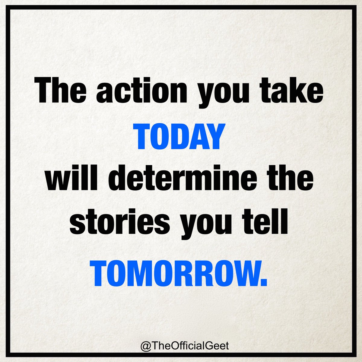 theofficialgeet's tweet photo. #MyGeet: What you do today determines your future. Act wisely. But be sure to act. Every decision counts. #MondayMotivation #DontLetThisStoryPass #GoogleHome #Padman #motivation https://t.co/i5jiHG8kxE